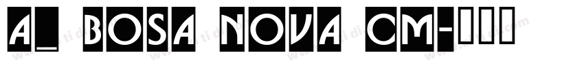 a_ Bosa Nova Cm字体转换